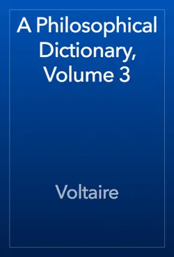 a philosophical dictionary, volume 3 book cover image