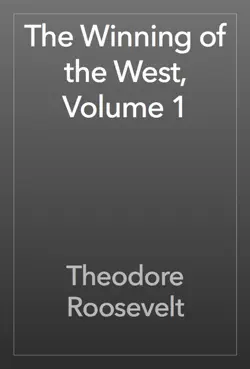 the winning of the west, volume 1 book cover image