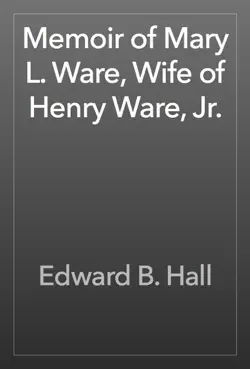 memoir of mary l. ware, wife of henry ware, jr. book cover image
