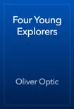 Four Young Explorers reviews