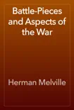 Battle-Pieces and Aspects of the War e-book