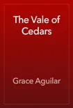 The Vale of Cedars reviews