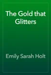 The Gold that Glitters reviews