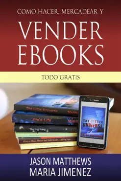 como hacer, mercadear y vender ebooks - todo gratis book cover image