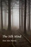 The Silk Mind synopsis, comments