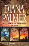 Diana Palmer Soldiers of Fortune Series Books 1-3 synopsis, comments
