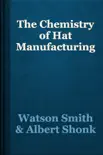 The Chemistry of Hat Manufacturing reviews