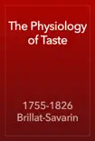 The Physiology of Taste reviews
