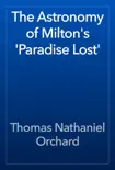The Astronomy of Milton's 'Paradise Lost' e-book
