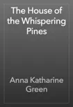 The House of the Whispering Pines e-book