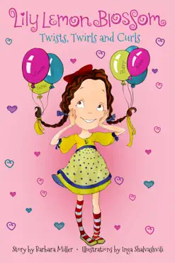 lily lemon blossom twists, twirls and curls book cover image