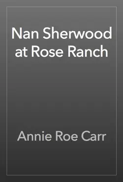 nan sherwood at rose ranch book cover image