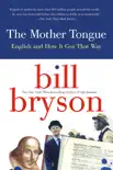 The Mother Tongue book summary, reviews and download
