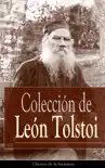 Colección de León Tolstoi sinopsis y comentarios