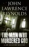 The Man Who Murdered God synopsis, comments