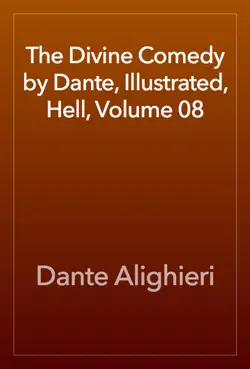 the divine comedy by dante, illustrated, hell, volume 08 book cover image