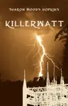Killerwatt synopsis, comments