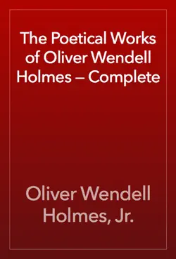 the poetical works of oliver wendell holmes — complete book cover image