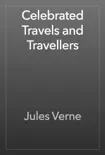 Celebrated Travels and Travellers reviews