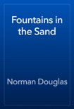 Fountains in the Sand book summary, reviews and download