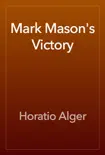 Mark Mason's Victory sinopsis y comentarios
