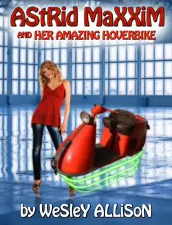 astrid maxxim and her amazing hoverbike book cover image