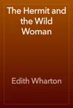 The Hermit and the Wild Woman e-book