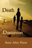 Death Lost Dominion synopsis, comments