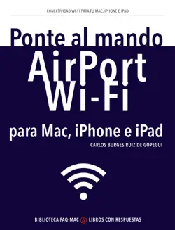 ponte al mando de airport, wi-fi para mac, iphone e ipad imagen de la portada del libro