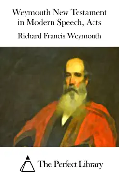 weymouth new testament in modern speech, acts imagen de la portada del libro
