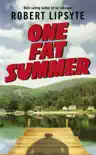 One Fat Summer synopsis, comments