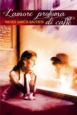 l'amore profuma di caffè imagen de la portada del libro