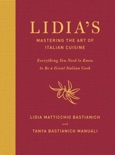 Lidia's Mastering the Art of Italian Cuisine book summary, reviews and download