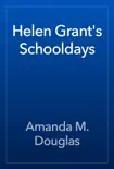 Helen Grant's Schooldays book summary, reviews and download