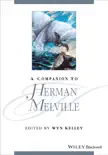 A Companion to Herman Melville sinopsis y comentarios