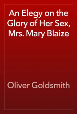 an elegy on the glory of her sex, mrs. mary blaize book cover image