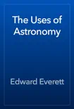 The Uses of Astronomy e-book