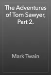 The Adventures of Tom Sawyer, Part 2. synopsis, comments