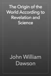 The Origin of the World According to Revelation and Science reviews
