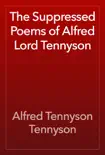 The Suppressed Poems of Alfred Lord Tennyson reviews
