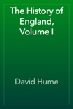 The History of England, Volume I book summary, reviews and download