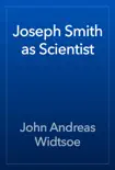 Joseph Smith as Scientist synopsis, comments