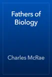 Fathers of Biology reviews
