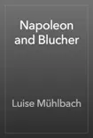 Napoleon and Blucher synopsis, comments