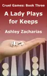 A Lady Plays for Keeps synopsis, comments