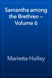 Samantha among the Brethren — Volume 6 sinopsis y comentarios