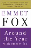 Around the Year with Emmet Fox synopsis, comments