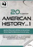 20th Century American History Book 1 synopsis, comments
