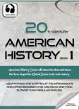 20th Century American History Book 1