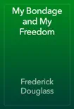 My Bondage and My Freedom e-book
